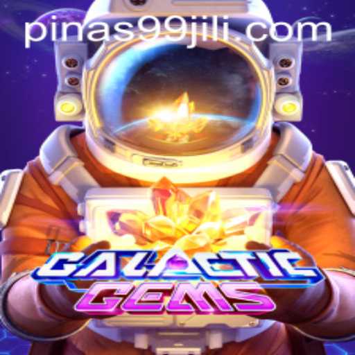Dive into the World of GalacticGems with PINAS99